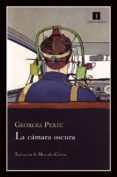la camara oscura-georges perec-9788415130017 la camara oscura-georges perec-9788415130017