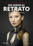 sin miedo al retrato-jose antonio fernandez-9788415131717 sin miedo al retrato-jose antonio fernandez-9788415131717