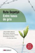 entre tonos de gris-ruta sepetys-9788415140917 entre tonos de gris-ruta sepetys-9788415140917