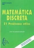 matematicas discretas: 21 problemas utiles-juan de burgos roma-9788415214717 matematicas discretas: 21 problemas utiles-juan de burgos roma-9788415214717