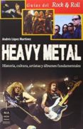 heavy metal-andres lopez martinez-9788415256717 heavy metal-andres lopez martinez-9788415256717