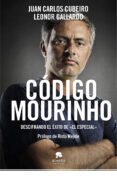 codigo mourinho-juan carlos cubeiro-leonor gallardo-9788415320517 codigo mourinho-juan carlos cubeiro-leonor gallardo-9788415320517