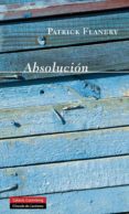 absolucion-patrick flanery-9788415472117 absolucion-patrick flanery-9788415472117
