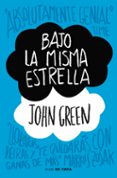 bajo la misma estrella-john green-9788415594017 bajo la misma estrella-john green-9788415594017