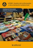 (i.b.d.)gestion de la informacion y documentacion turistica local hoti0108 - promocion turistica local e informacion al visitante-miguel angel martin ruiz-9788415648017 (i.b.d.)gestion de la informacion y documentacion turistica local hoti0108 - promocion turistica local e informacion al visitante-miguel angel martin ruiz-9788415648017