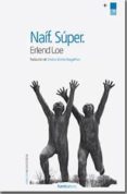 naif. super-erlend loe-9788415717317 naif. super-erlend loe-9788415717317
