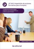 (i.b.d.)imparticion de acciones formativas para el empleo. uf1645 certificado de profesionalidad)-maria isabel marquez perez-9788415730217 (i.b.d.)imparticion de acciones formativas para el empleo. uf1645 certificado de profesionalidad)-maria isabel marquez perez-9788415730217