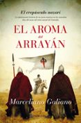 el aroma del arrayan: el crepusculo nazari-marceliano galiano rubio-9788416100217 el aroma del arrayan: el crepusculo nazari-marceliano galiano rubio-9788416100217
