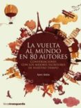 la vuelta al mundo en 80 autores-xavi ayen-9788416372317 la vuelta al mundo en 80 autores-xavi ayen-9788416372317