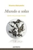 mundo a solas-vicente aleixandre-9788416421817 mundo a solas-vicente aleixandre-9788416421817