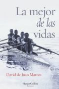 la mejor de las vidas-david de juan marcos-9788416502417 la mejor de las vidas-david de juan marcos-9788416502417