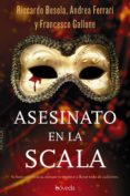 asesinato en la scala (ebook)-riccardo besola-andrea ferrari-francesco gallone-9788416691517 asesinato en la scala (ebook)-riccardo besola-andrea ferrari-francesco gallone-9788416691517