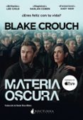 materia oscura-blake crouch-9788416858217 materia oscura-blake crouch-9788416858217