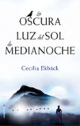 la oscura luz del sol de medianoche (ebook)-cecilia ekback-9788416867417 la oscura luz del sol de medianoche (ebook)-cecilia ekback-9788416867417