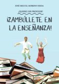 ¿quieres ser profesor? ¡zambullete en la enseñanza! (ebook)-9788417479817 ¿quieres ser profesor? ¡zambullete en la enseñanza! (ebook)-9788417479817