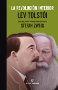 la revolucion interior: lev tolstoi-stefan zweig-9788417800017 la revolucion interior: lev tolstoi-stefan zweig-9788417800017