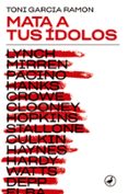 Mata a tus ídolos-11443940-otro-formato