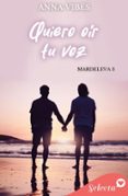 QUIERO OÍR TU VOZ (MARDELEVA 3)