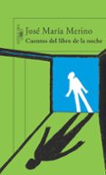cuentos del libro de la noche-jose maria merino-9788420467917 cuentos del libro de la noche-jose maria merino-9788420467917