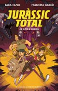 de nois a herois (sèrie juràssic total 3)-sara cano-francesc gasco-9788420487717 de nois a herois (sèrie juràssic total 3)-sara cano-francesc gasco-9788420487717