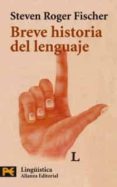 breve historia del lenguaje-steven roger fischer-9788420655017 breve historia del lenguaje-steven roger fischer-9788420655017
