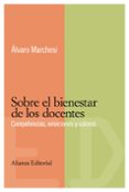 sobre el bienestar de los docentes: competencias, emociones y val ores-alvaro marchesi-9788420684017 sobre el bienestar de los docentes: competencias, emociones y val ores-alvaro marchesi-9788420684017