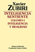 inteligencia sentiente: inteligencia y realidad (5ª ed.)-xavier zubiri-9788420690117 inteligencia sentiente: inteligencia y realidad (5ª ed.)-xavier zubiri-9788420690117