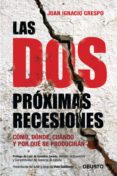 las dos próximas recesiones (ebook)-juan ignacio crespo-9788423412617 las dos próximas recesiones (ebook)-juan ignacio crespo-9788423412617