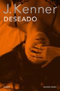 deseado (la trilogia deseo 1)-j. kenner-9788425352317 deseado (la trilogia deseo 1)-j. kenner-9788425352317