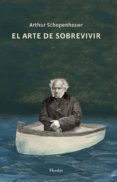 el arte de sobrevivir-arthur schopenhauer-9788425427817 el arte de sobrevivir-arthur schopenhauer-9788425427817