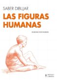 las figuras humanas (saber dibujar)-barber barrington-9788425520617 las figuras humanas (saber dibujar)-barber barrington-9788425520617