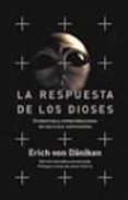 la respuesta de los dioses-erich von dãniken-eric von daniken-9788427029217 la respuesta de los dioses-erich von dãniken-eric von daniken-9788427029217