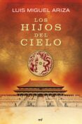 los hijos del cielo-luis miguel ariza-9788427036017 los hijos del cielo-luis miguel ariza-9788427036017