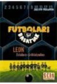 leon eslalom driblatzailea (futbolari basatiak 1)-joachim masannek-9788427129917 leon eslalom driblatzailea (futbolari basatiak 1)-joachim masannek-9788427129917