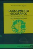 conocimiento geografico: procedimientos y tecnicas para el estudi o de la geografia en secundaria-antonio sanchez ogallar-9788427713017 conocimiento geografico: procedimientos y tecnicas para el estudi o de la geografia en secundaria-antonio sanchez ogallar-9788427713017
