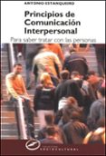 principios de comunicacion interpersonal. para saber tratar con l as personas-antonio estanqueiro-9788427715417 principios de comunicacion interpersonal. para saber tratar con l as personas-antonio estanqueiro-9788427715417