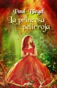 la princesa pelirroja-9788427901117 la princesa pelirroja-9788427901117