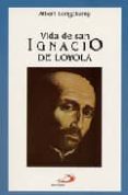 vida de san ignacio de loyola-albert longchamp-9788428513517 vida de san ignacio de loyola-albert longchamp-9788428513517