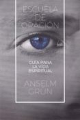 escuela de oracion-anselm grun-9788429327717 escuela de oracion-anselm grun-9788429327717