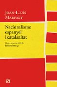 nacionalisme espanyol i catalanitat-joan lluis marfany-9788429775617 nacionalisme espanyol i catalanitat-joan lluis marfany-9788429775617