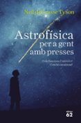 astrofísica per a gent amb presses-neil degrasse tyson-9788429776317 astrofísica per a gent amb presses-neil degrasse tyson-9788429776317