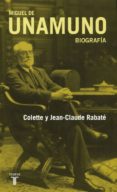 miguel de unamuno. biografia-jean-claude rabate-9788430607617 miguel de unamuno. biografia-jean-claude rabate-9788430607617