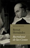 bartolomé de las casas-bernat hernandez hernandez-9788430616817 bartolomé de las casas-bernat hernandez hernandez-9788430616817
