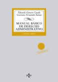 manual básico de derecho administrativo (11ª ed.)-eduardo gamero casado-9788430963317 manual básico de derecho administrativo (11ª ed.)-eduardo gamero casado-9788430963317