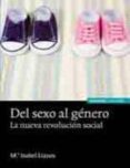 del sexo al genero: la nueva revolucion social-mª isabel llanes-9788431327217 del sexo al genero: la nueva revolucion social-mª isabel llanes-9788431327217