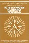 del fin a los objetivos de la educacion personalizada-victor (dir.) garcia hoz-9788432130717 del fin a los objetivos de la educacion personalizada-victor (dir.) garcia hoz-9788432130717