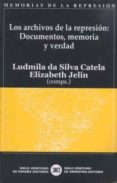 los archivos de la represion:documentos, memoria y verdad-9788432311017 los archivos de la represion:documentos, memoria y verdad-9788432311017