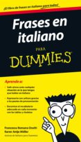 frases en italiano para dummies-francesca romana onofri-karen antje moller-9788432902017 frases en italiano para dummies-francesca romana onofri-karen antje moller-9788432902017