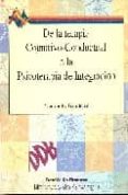 de la terapia cognitivo-conductual a la psicoterapia de la integr acion-marvin goldfried-9788433011817 de la terapia cognitivo-conductual a la psicoterapia de la integr acion-marvin goldfried-9788433011817