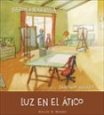 luz en el atico (soy)-begoña ibarrola-9788433028617 luz en el atico (soy)-begoña ibarrola-9788433028617
